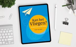 12 gratis e-books bij Kan het vliegen Van idee tot succesvolle startup van Tony de Bree