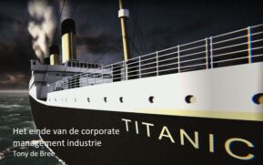 Het einde van de corporate management industrie door Tony de Bree