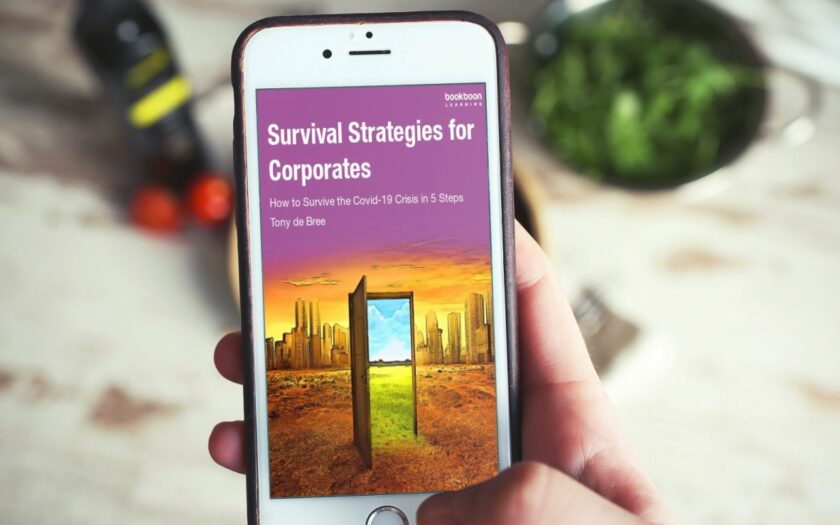 Survival strategies for corporates - How To Survive The Covid-19 Crisis in 5 Steps - by Tony de Bree